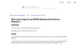 
                            7. Why can't I login to my BYOD Gateway from Secure Browser ...