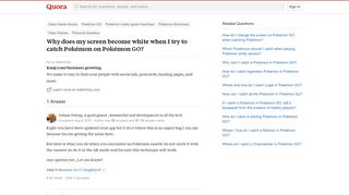 
                            10. Why does my screen become white when I try to catch Pokémon on ...