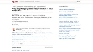 
                            3. Why I'm getting (login incorrect) when I try to telnet the router ...