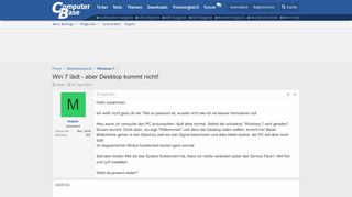 
                            2. Win 7 lädt - aber Desktop kommt nicht! | ComputerBase Forum