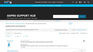 
                            2. Win10 Quik Always ask for login when Choose ... - GoPro Support Hub