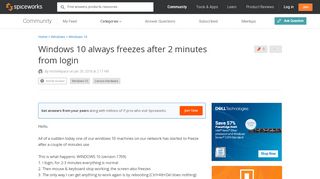 
                            8. Windows 10 always freezes after 2 minutes from login - Spiceworks ...