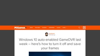 
                            6. Windows 10 auto-enabled GameDVR last week – here's how to turn it ...