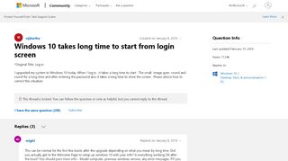 
                            1. Windows 10 takes long time to start from login screen - Microsoft ...