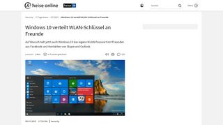 
                            13. Windows 10 verteilt WLAN-Schlüssel an Freunde | heise online