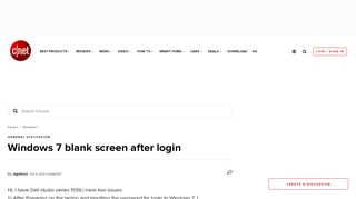 
                            8. Windows 7 blank screen after login - Forums - CNET