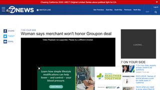
                            8. Woman says merchant won't honor Groupon deal | abc7news.com
