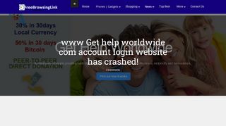 
                            4. www Get help worldwide com account login website has crashed!