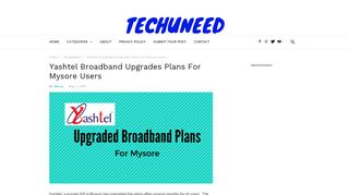 
                            12. Yashtel Broadband Upgrades Plans For Mysore Users - TechUNeed