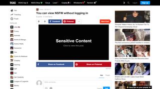 
                            1. You can view NSFW without logging in - 9GAG