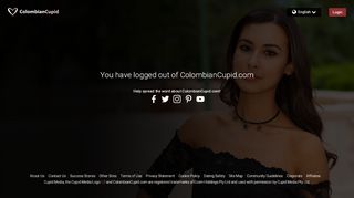 
                            5. You have logged out of ColombianCupid.com