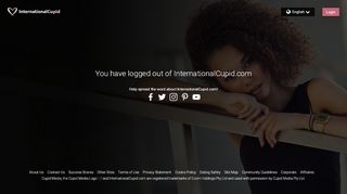 
                            5. You have logged out of InternationalCupid.com