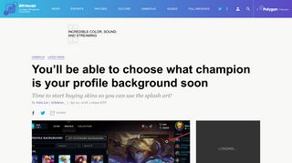 
                            7. You'll be able to choose what champion is your profile background ...
