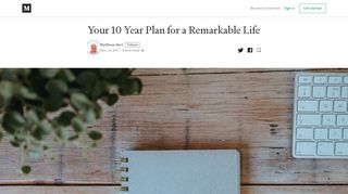 
                            5. Your 10 Year Plan for a Remarkable Life – Matthew Kent – Medium