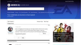 
                            5. Your credentials are incorrect or have expired - EA Answers HQ