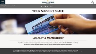 
                            2. Your support area : Loyalty & Membership – sofitel.acoorhotels.com