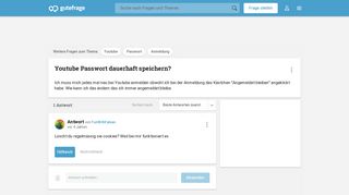 
                            4. Youtube Passwort dauerhaft speichern? (Anmeldung) - Gutefrage