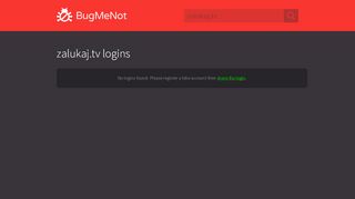 
                            5. zalukaj.tv passwords - BugMeNot