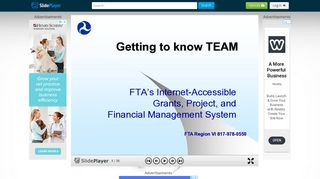 1 Getting to know TEAM FTA's Internet-Accessible Grants, Project, and ...