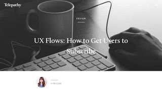 UX Flows: How to Get Users to Subscribe - Digital Telepathy