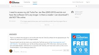 I need to access my old TurboTax .tax files (2005-2010) and do n ...
