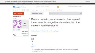 Once a domain users password has expired they can not change it ...