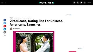 2RedBeans, Dating Site For Chinese-Americans, Launches | HuffPost