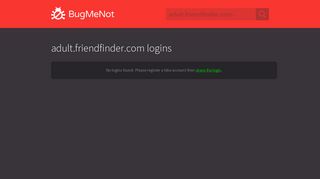 adult.friendfinder.com passwords - BugMeNot