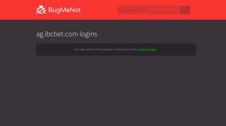 ag.ibcbet.com passwords - BugMeNot