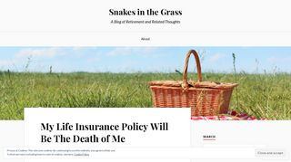 My Life Insurance Policy Will Be The Death of Me – Snakes in the Grass