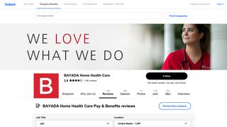 Read more BAYADA Home Health Care reviews about Pay & Benefits