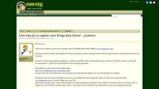 Tech help pls to register with 'Bridge Base Online'...problems ...
