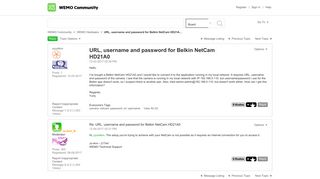 URL, username and password for Belkin NetCam HD21A... - WEMO Community