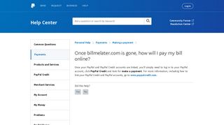 Once billmelater.com is gone, how will I pay my bill online? - PayPal