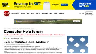 [Solved] Black Screen before Login - Windows 7 - Forums - CNET