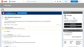 Help migrated wrong account : Blacklight - Reddit