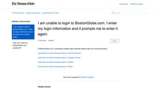 I am unable to login to BostonGlobe.com. I enter my login information ...