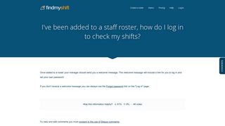 I've been added to a staff roster, how do I log in to check my shifts ...