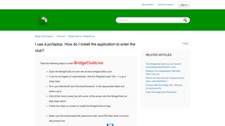 I use a pc/laptop. How do I install the application to enter the club ...