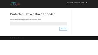 Broken Brain Episodes | Broken Brain