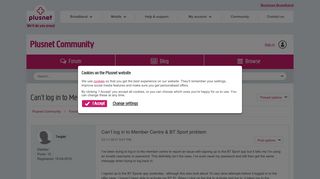 Can't log in to Member Centre & BT Sport problem - Plusnet Community