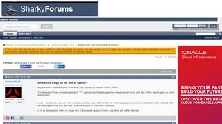 where can I sign up for alot of spams? - Sharky Forums