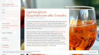 I got hot girls on Busymatch.com after 3 months – Live in New York
