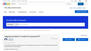 logging in problem ? invalid id or password?? - The eBay Community