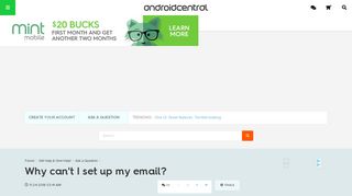 Why can't I set up my email? - Android Forums at AndroidCentral.com