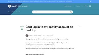 Solved: Cant log in to my spotify account on desktop - The Spotify ...