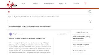 Unable to Login To Account With New Password Pin - Virgin Mobile ...