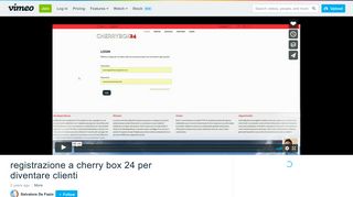 registrazione a cherry box 24 per diventare clienti on Vimeo