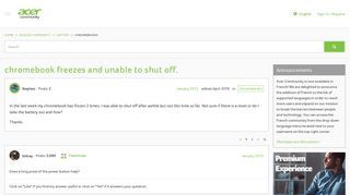 chromebook freezes and unable to shut off. — Acer Community