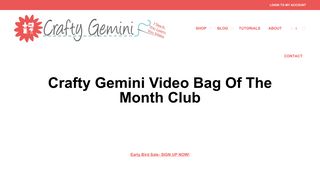 Crafty Gemini Video Bag of the Month Club - Crafty Gemini